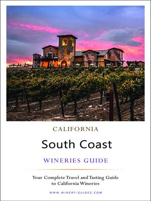 cover image of California South Coast Wineries Guide